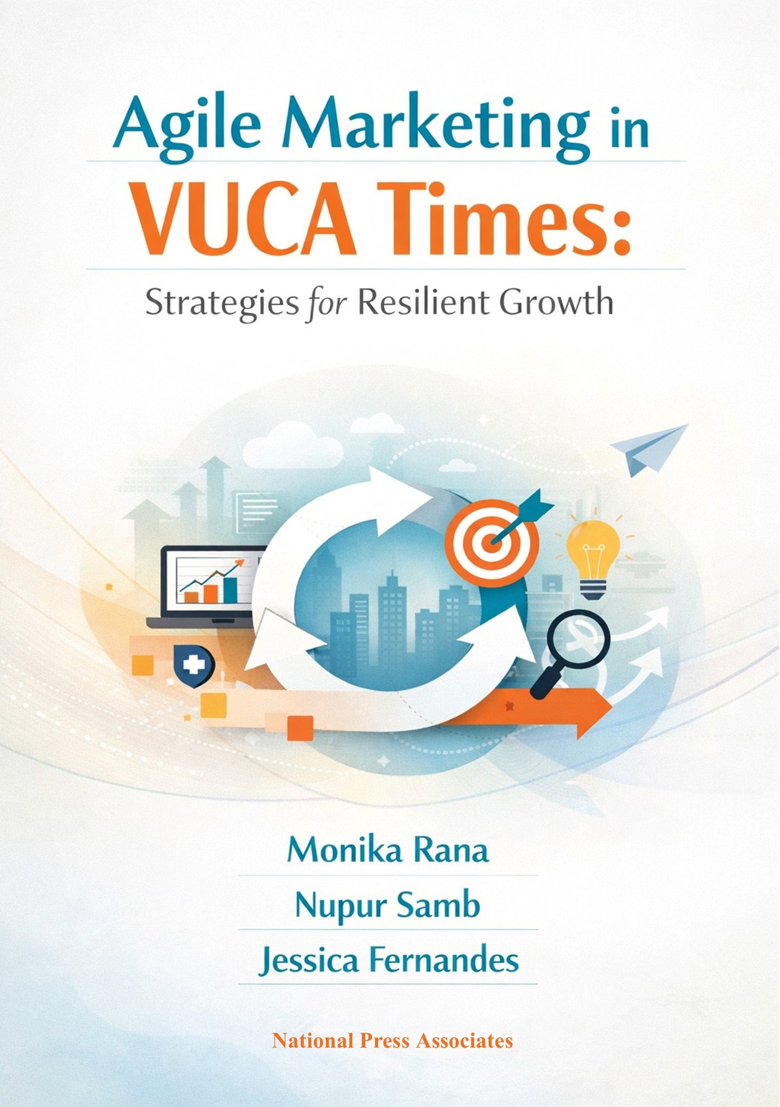 Agile Marketing in VUCA  Times: Strategies for  Resilient Growth